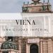 Viena, una ciudad imperial
